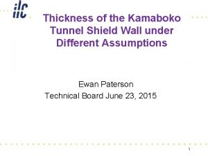 Thickness of the Kamaboko Tunnel Shield Wall under