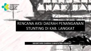 RENCANA AKSI DAERAH PENANGANAN STUNTING DI KAB LANGKAT