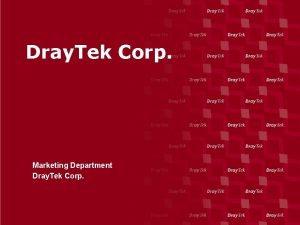 Dray Tek Corp Marketing Department Dray Tek Corp