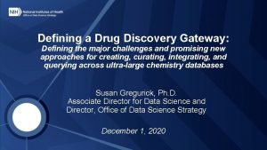 Defining a Drug Discovery Gateway Defining the major