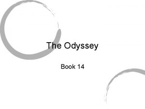 The Odyssey Book 14 Major Characters Odysseus in