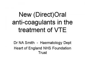 New DirectOral anticoagulants in the treatment of VTE