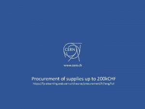 Procurement of supplies up to 200 k CHF