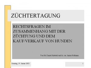 ZCHTERTAGUNG RECHTSFRAGEN IM ZUSAMMENHANG MIT DER ZCHTUNG UND