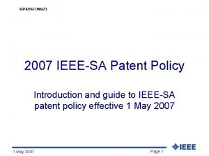 S 07 ADSCOMa 23 2007 IEEESA Patent Policy