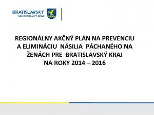 REGIONLNY AKN PLN NA PREVENCIU A ELIMINCIU NSILIA