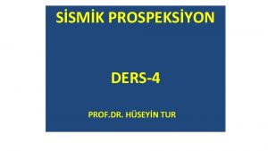 SSMK PROSPEKSYON DERS4 PROF DR HSEYN TUR 4