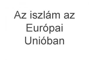 Az iszlm az Eurpai Uniban Civilizcis konfliktus IszlmNyugat