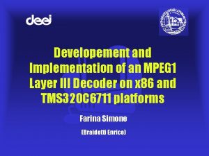 Developement and Implementation of an MPEG 1 Layer