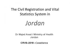 The Civil Registration and Vital Statistics System in