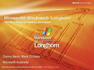 Microsoft Windows Longhorn The Next Wave of Industry