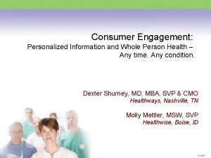 Consumer Engagement Personalized Information and Whole Person Health