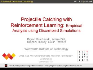 Wentworth Institute of Technology MIT URTC Kucharski Projectile