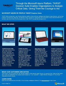 Through the Microsoft Azure Platform TARGIT Decision Suite