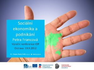 Sociln ekonomika a podnikn Petra Francov Vron konference