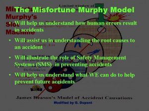 The Misfortune Murphy Model Will help us understand