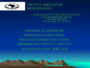 INSTITUT AFRICAIN DE READAPTATION BUREAU REGIONAL POUR LAFRIQUE