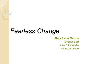 Fearless Change Mary Lynn Manns Brown Bag UNC