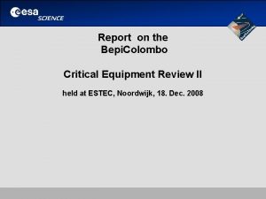 Report on the Bepi Colombo Critical Equipment Review