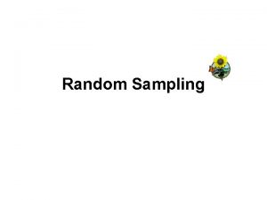 Random Sampling Introduction Scientists cannot possibly count every