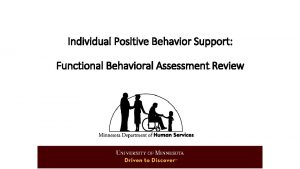 Individual Positive Behavior Support Functional Behavioral Assessment Review