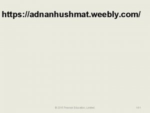 https adnanhushmat weebly com 2015 Pearson Education Limited