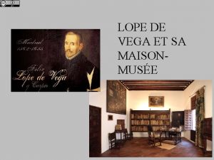 LOPE DE VEGA ET SA MAISONMUSE LOPE DE