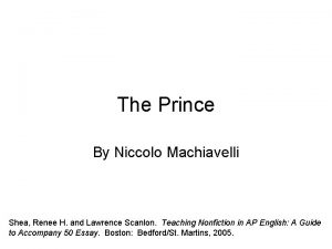 The Prince By Niccolo Machiavelli Shea Renee H