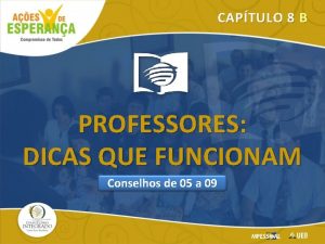 CAPTULO 8 B PROFESSORES DICAS QUE FUNCIONAM Conselhos