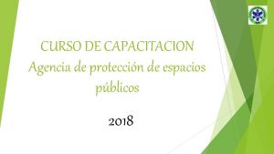 CURSO DE CAPACITACION Agencia de proteccin de espacios