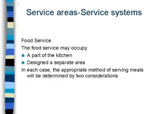 Service areasService systems Food Service The food service