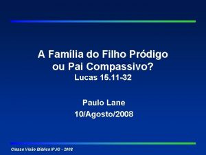 A Famlia do Filho Prdigo ou Pai Compassivo