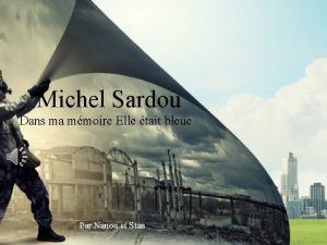 Michel Sardou Dans ma mmoire Elle tait bleue