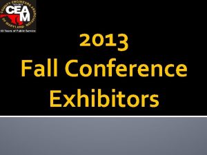 2013 Fall Conference Exhibitors 2013 Fall Conference Exhibitor