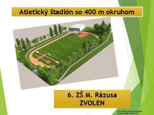 Atletick tadin so 400 m okruhom 6 Z