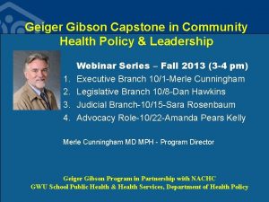 Geiger Gibson Capstone in Community Health Policy Leadership