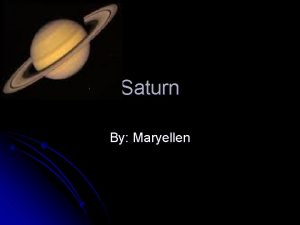 Saturn By Maryellen Saturn Name l The name