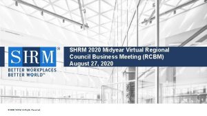 SHRM 2020 Midyear Virtual Regional Council Business Meeting