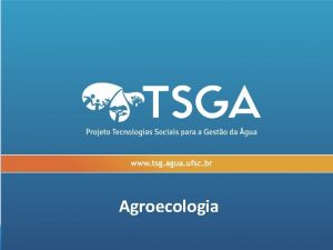 Agroecologia Agroecologia Curso Agroecologia e Tecnologia Social um