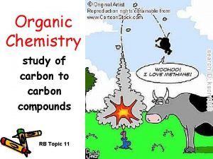 Organic Chemistry study of carbon to carbon compounds