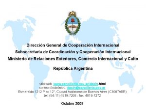 Direccin General de Cooperacin Internacional Subsecretara de Coordinacin