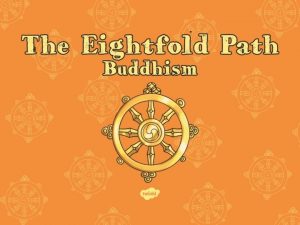 What is the Eightfold Path The Eightfold Path