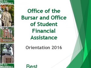 Office of the Bursar and Office of Student