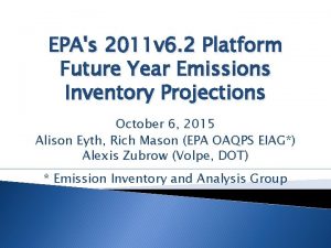 EPAs 2011 v 6 2 Platform Future Year