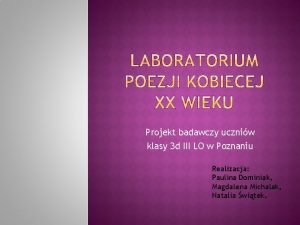 Projekt badawczy uczniw klasy 3 d III LO