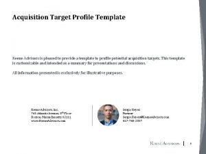 Acquisition Target Profile Template Keene Advisors is pleased