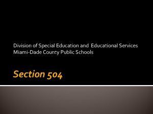 Division of Special Education and Educational Services MiamiDade