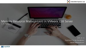 Embedded System Lab Memory Resource Management in VMware