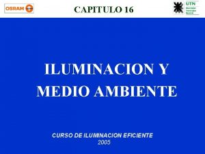 CAPITULO 16 ILUMINACION Y MEDIO AMBIENTE CURSO DE