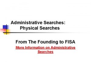 Administrative Searches Physical Searches From The Founding to